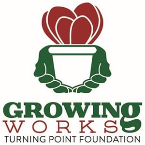 Growing Works – Turning Point Foundation